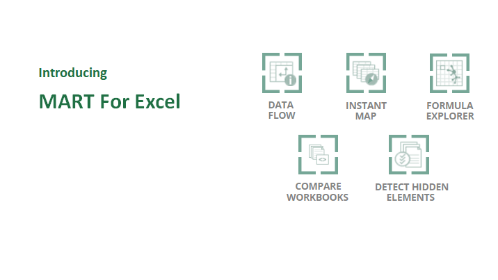 Introducing MART for Excel: Data Flow, Instant Map, Formula Explorer, Compare Workbooks, and Detect Hidden Elements